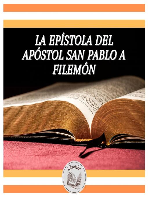 Title details for La Epístola Del Apóstol San Pablo a Filemón by LIBROTEKA - Available